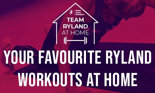 Team Ryland Work Out At Home